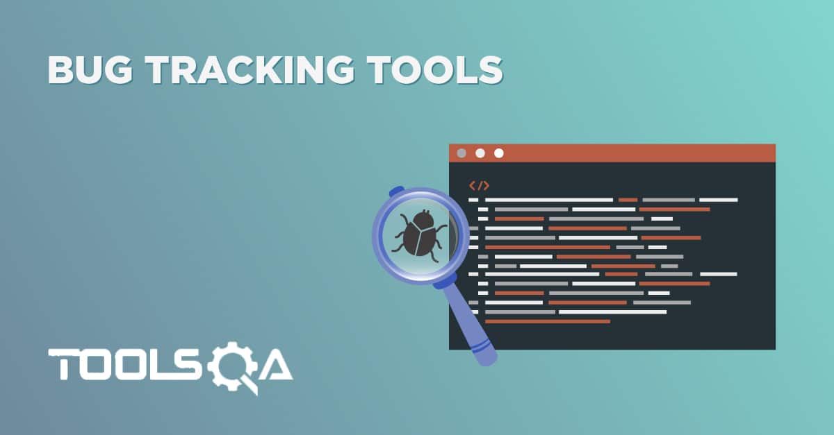 Bug Tracking Tools